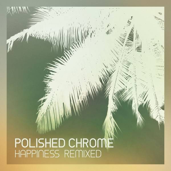 Polished Chrome - In The Garden (Thomas Lemmer's Bird Symphony Remix)